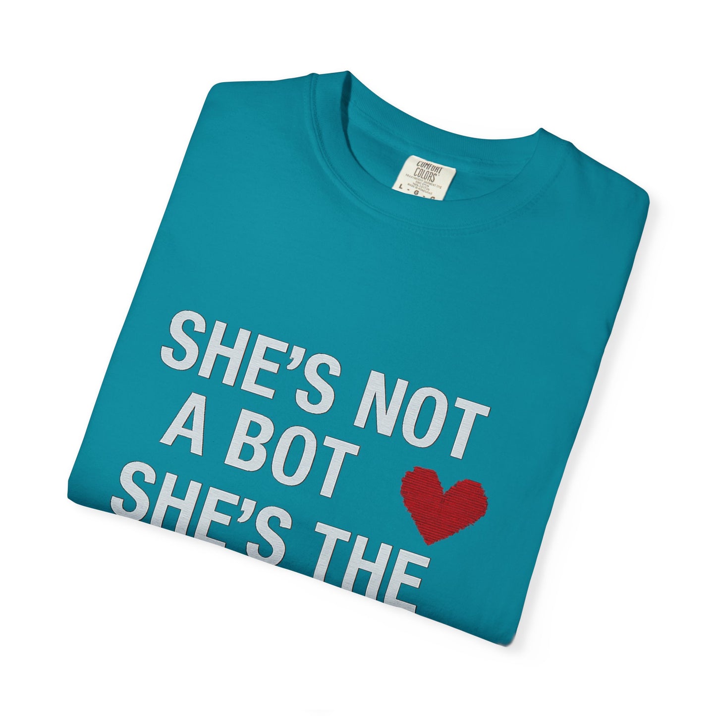 Unisex SHE'S NOT A BOT Tee