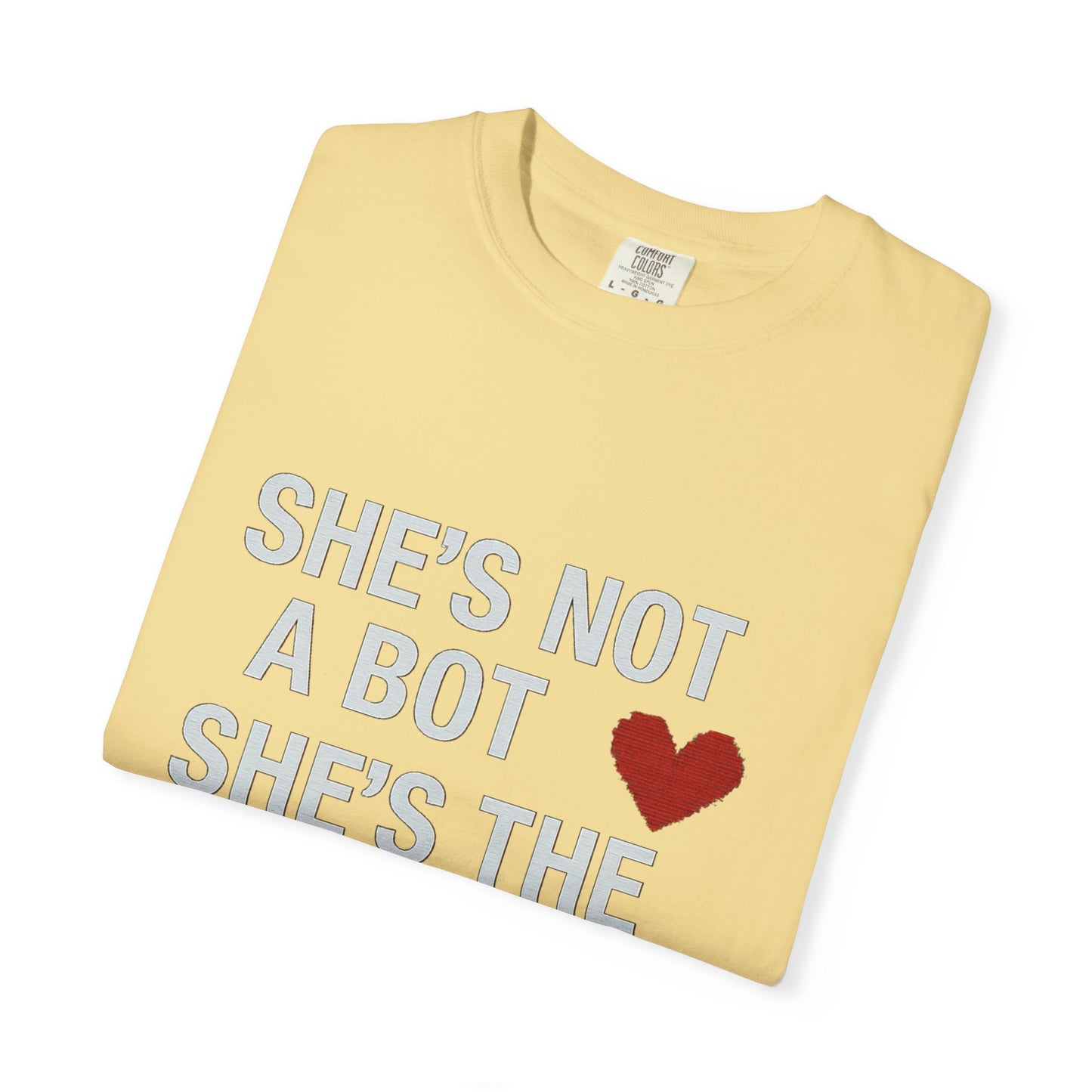 Unisex SHE'S NOT A BOT Tee