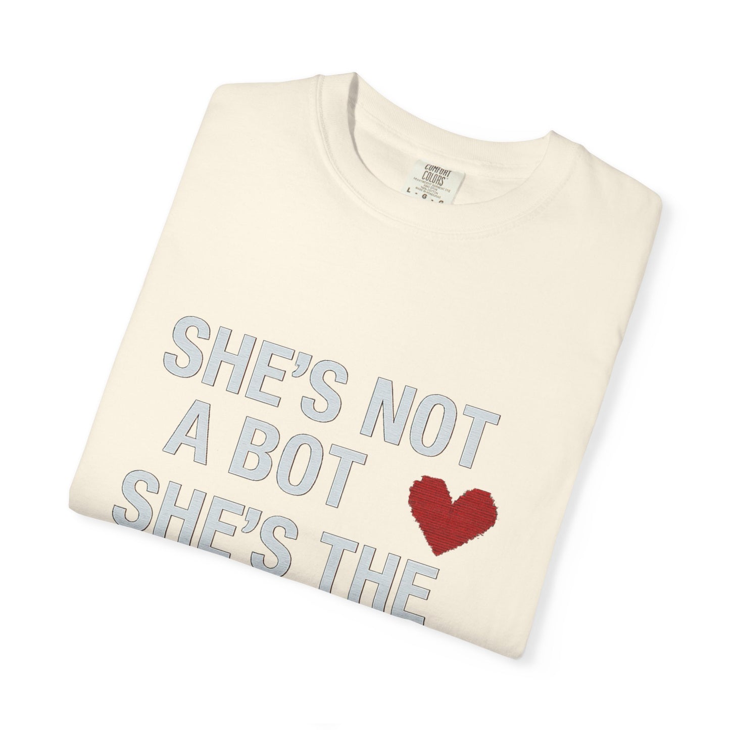 Unisex SHE'S NOT A BOT Tee