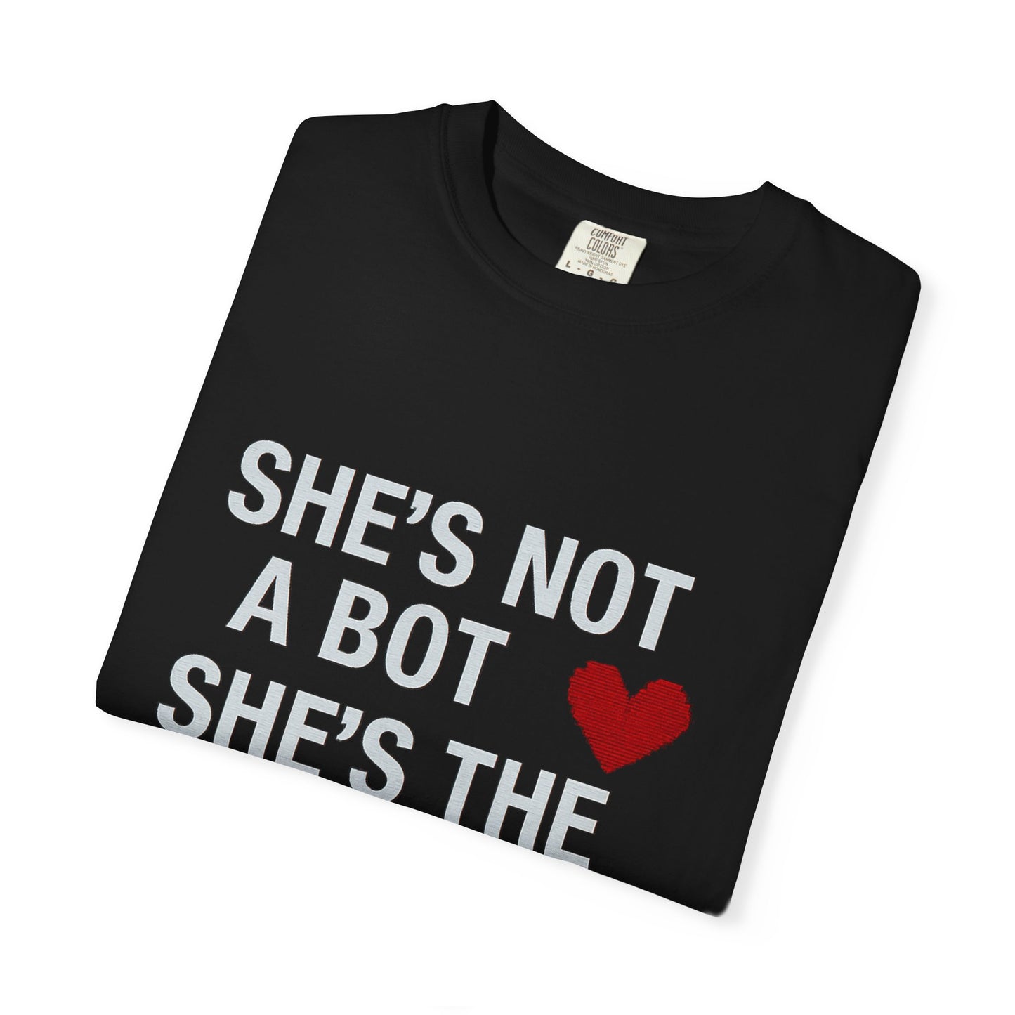 Unisex SHE'S NOT A BOT Tee